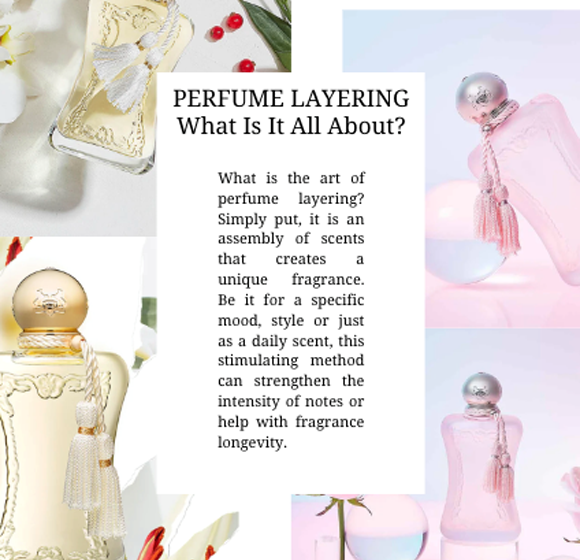  Perfume Layering: What Is It All About