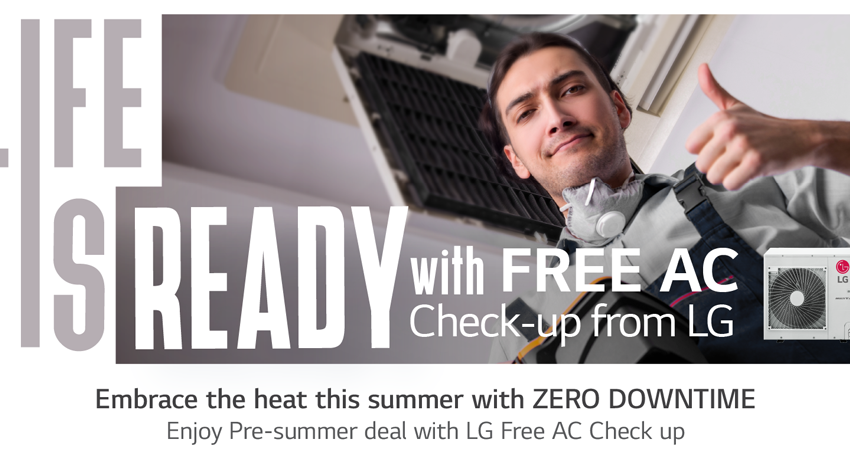  BEAT THE HEAT THIS SUMMER WITH A FREE AC CHECKUP FROM LG