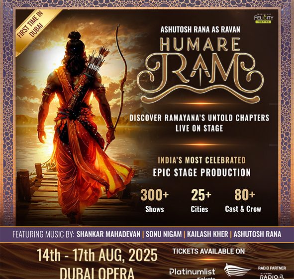 LANDMARK INDIAN THEATRICAL PRODUCTION “HUMARE RAM” MAKES INTERNATIONAL DEBUT AT DUBAI OPERA