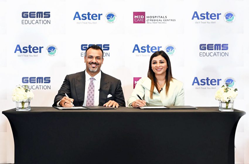  Aster DM Healthcare and GEMS Education Partner to Champion Children’s Health and Well-being in Schools Across UAE