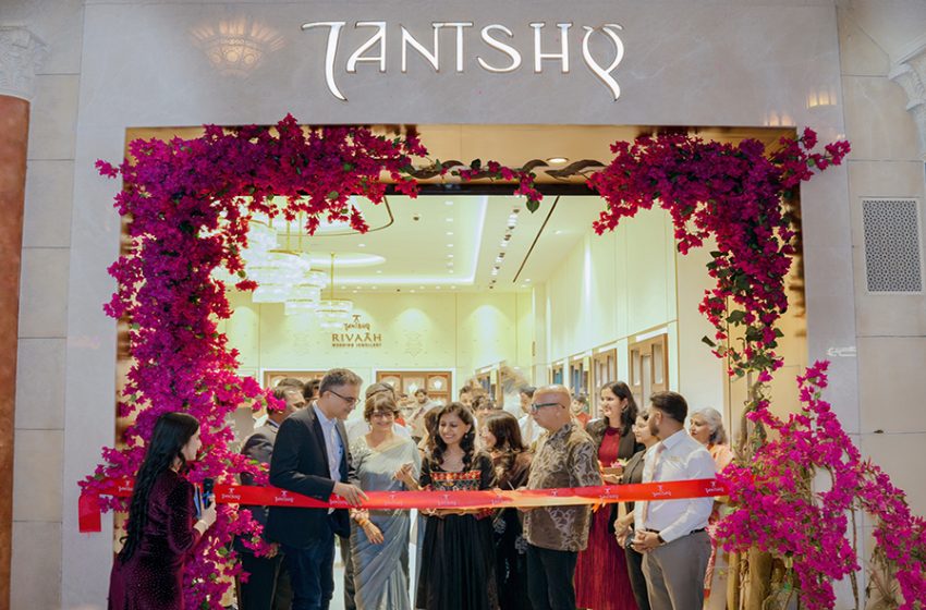  ” تانيشك ” توسّع حضورها في دولة الإمارات بافتتاح أول متجر لها في دبي الجنوب داخل مركز ابن بطوطة التجاري